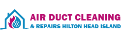 Air Duct Cleaning & Repairs Hilton Head Island